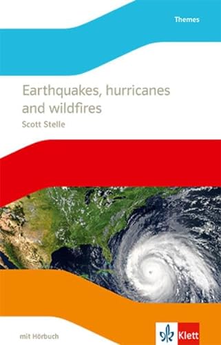 Earthquakes, hurricanes and wildfires: Lektüre mit Hörbuch Klasse 8
